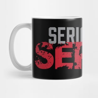 Serious As Sepsis - Zombie Zombies Mug